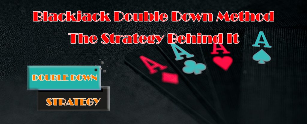 Blackjack Double Down The Strategy Behind It